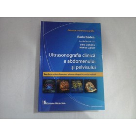 ULTRASONOGRAFIA CLINICA A ABDOMENULUI SI PELVISULUI  -  RADU BADEA 